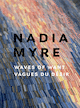 Nadia Myre [édition bilingue]