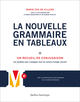 Nouvelle Grammaire en tableaux (La) [nouvelle édition]