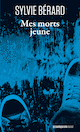 Mes morts jeune