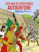 500 ans de résistance autochtone (2e éd.)