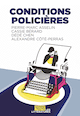 Conditions policières