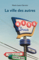 Ville des autres [nouvelle édition]