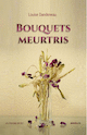 Bouquets meurtris