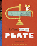 Terre n'est pas plate (La)