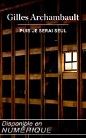 Puis je serai seul