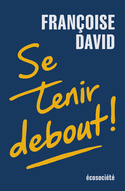 Se tenir debout !
